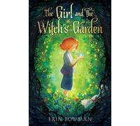 The Girl and the Witch's Garden