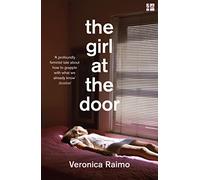 The Girl at the Door: The haunting novel from the author of the 2024 International Booker Prize-longlisted Lost on Me