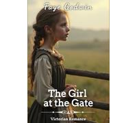 The Girl at the Gate: Victorian Romance