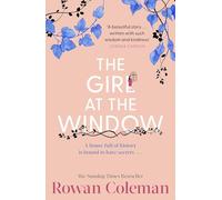 The Girl at the Window: A hauntingly beautiful story of love and hope from the Sunday Times bestselling author