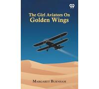 The Girl Aviators On Golden Wings
