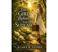 The Girl Before The Suitcase (When She Was Reborn)