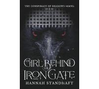 The Girl Behind the Iron Gate: 1 (Conspiracy of Shadows)