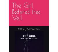 The Girl Behind the Veil: 1 (The Veilborn Chronicles)