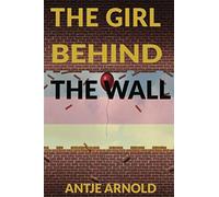 The Girl Behind The Wall