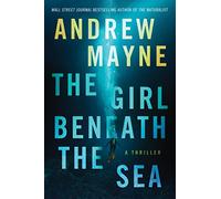 The Girl Beneath the Sea: A Thriller: 1 (Underwater Investigation Unit, 1)