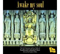 The Girl Choristers & Lay Clerks – Awake My Soul – Régent