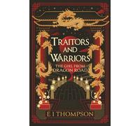The Girl From Dragon Road (Traitors And Warriors)