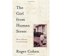 The Girl from Human Street: Ghosts of Memory in a Jewish Family