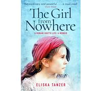 The Girl from Nowhere: A Romani Ghetto Life
