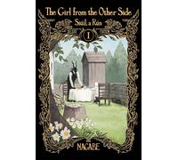 The Girl From the Other Side: Siúil, a Rún Deluxe Edition I: 1