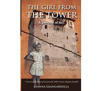 The Girl From the Tower: A Journey of Lies