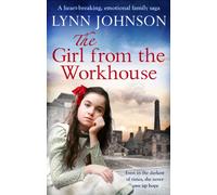 The Girl from the Workhouse : A heart-breaking, emotional family saga