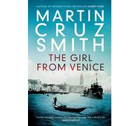 Martin Cruz Smith – The Girl From Venice