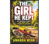 THE GIRL HE KEPT: A Psychological Thriller of Grief, Obsession, and a Terrifying Secret