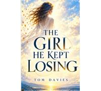 The Girl He Kept Losing