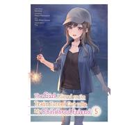The Girl I Saved on the Train Turned Out to Be My Childhood Friend, Vol. 5 (manga)