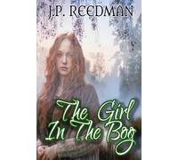 THE GIRL IN THE BOG (Flint and Bone: Tales from Prehistoric Times)