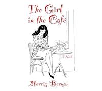 The Girl in the Café: A Novel