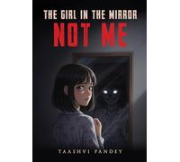 The Girl in the Mirror - Not Me