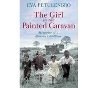 The Girl in the Painted Caravan Unabridged edition by Petulengro, Eva (2011) Paperback