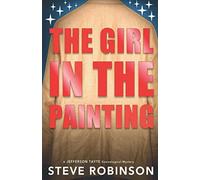 The Girl in the Painting: A stand-alone Jefferson Tayte Genealogical Mystery