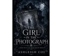 The Girl in the Photograph (Briar Hollow Series)