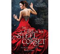 The Girl in the Steel Corset (Steampunk Chronicles)