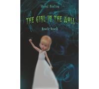 The Girl in the Wall: Knock-Knock