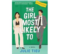 The Girl Most Likely To: A Steamy Second Chance Romance, Perfect for Winter 2025, Fall in Love All Over Again with Rachel and Danny