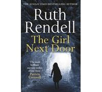 The Girl Next Door by Ruth Rendell (2015-07-16)