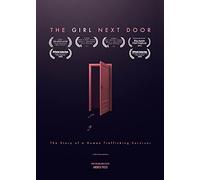 The Girl Next Door - The Story of a Human Trafficking Survivor