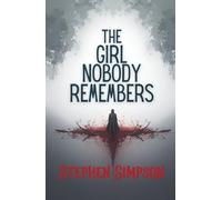 The Girl Nobody Remembers