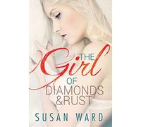 The Girl of Diamonds and Rust: Volume 3 (The Half Shell Series)