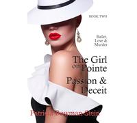 The Girl on Pointe: Passion & Deceit