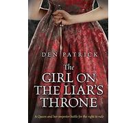 The Girl on the Liar's Throne (The Erebus Sequence)
