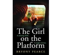 THE GIRL ON THE PLATFORM: A gripping and twisty psychological thriller debut for 2021