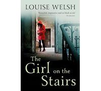 The Girl on the Stairs (Paperback) Book - Louise Welsh