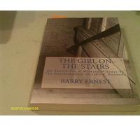 The Girl on the Stairs: My Search for a Missing Witness to the Assassination of John F. Kennedy