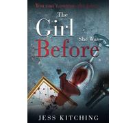The Girl She Was Before