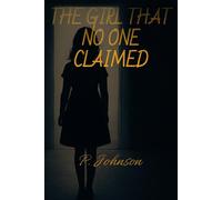 The Girl That No One Claimed