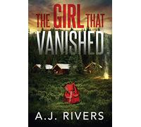 The Girl That Vanished: 2 (Emma Griffin® FBI Mystery)