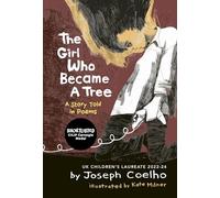 The Girl Who Became a Tree | A Story Told in Poems | 12+