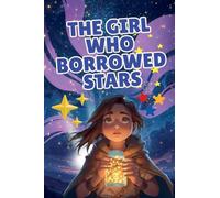 The Girl Who Borrowed Stars