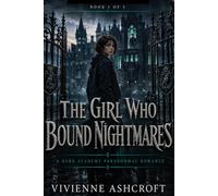 The Girl Who Bound Nightmares