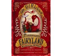 [ The Girl Who Circumnavigated Fairyland in a Ship of Her Own Making ] [ THE GIRL WHO CIRCUMNAVIGATED FAIRYLAND IN A SHIP OF HER OWN MAKING ] BY Valente, Catherynne M. ( AUTHOR ) Jan-17-2013 Paperback
