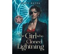 The Girl Who Cloned Lightning