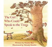 The Girl Who Could Speak To The Trees