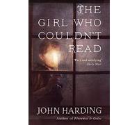 The Girl Who Couldn't Read: A Haunting Medical Mystery Set Within an Isolated Victorian Asylum