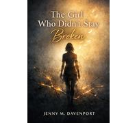The Girl Who Didn’t Stay Broken
